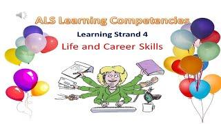 Video 210 -  ALS Learning Competencies: LS 4 - Life and Career Skills - Junior High School