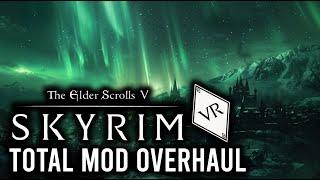 How To Make Skyrim VR Amazing With A Full Mod List Overhaul Wabbajack And Mo2 - Mad God's Overhaul!