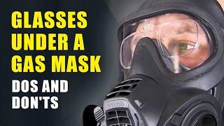 How to use gas mask if you wear glasses