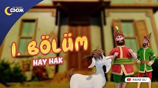 Hay Hak - 1. Bölüm