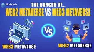 Web2 Vs. Web3 Metaverse. What's The Diff & Why Do I Care??