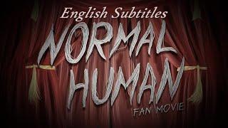 SOOOO - NORMAL HUMAN (Fan Movie - English Subtitles)