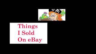 11-19-17 Things I Sold on eBay - Anne Z - A to Z Pirate Booty - Top Rated Seller - eBay Instructor