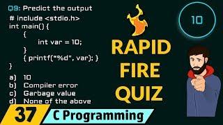 C Programming (Rapid Fire Quiz-1)