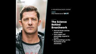 The Science of Breathwork - A Neurohacker Event with Brian Mackenzie