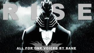 All For One voiced by Bane (MHAxTDKR) Part 1