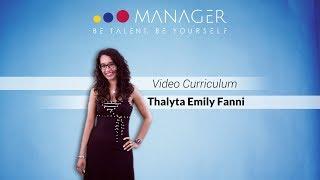 Thalyta Emily Fanni | Video Curriculum | Manager