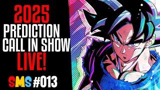 Dragon Ball Super Manga & Dragon Ball Daima 2025 PREDICTION CALL IN SHOW! SMS LIVE #013