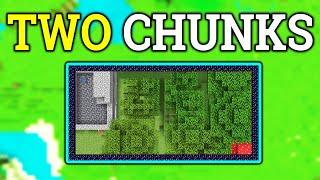 Minecraft but I limit myself to two chunks