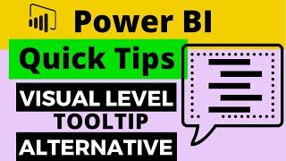 QT#29 - Alternative to Power BI Standard Visual Level Tooltip That's Far Easier For Readers to Find