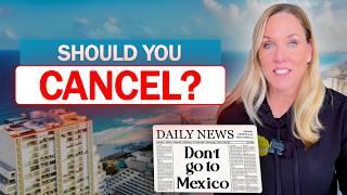 Travel Advisories Explained: Should You Cancel Your Trip to Cancun, Mexico?