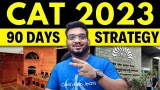 90 Days to CAT 2023 | CAT Preparation Strategy for 3 Months to CAT 2023 | Study Schedule | Mocks