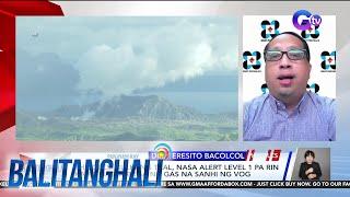 Panayam kay Director Teresito Bacolcol, PHIVOLCS (August 19, 2024) | Balitanghali