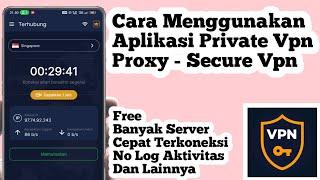 Cara Menggunakan Aplikasi Private Vpn Proxy | How To Use Private Vpn Proxy