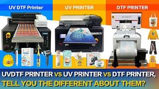 DTF garment Printer VS UV flabted Printer VS UVDTF Printer, What's their different？