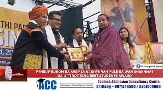 PYNKUP BUROM KA AVBP ÏA KI KHYNNAH PULE BA WAN SHAKHMAT DA U ‘TIROT SING BEST STUDENTS AWARD’