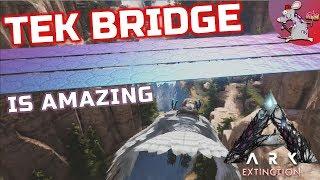 TEK BRIDGE IS AMAZING - Ark Survival Evolved Extinction Tek Bridge