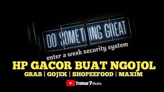 HP BIKIN GACOR GRAB GOJEK MAXIM SHOPEEFOOD INDRIVER | PART 1