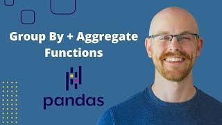 Group By and Aggregate Functions in Pandas | Python Pandas Tutorials