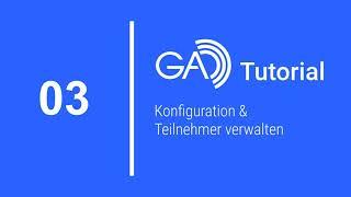 GA Tutorial 3 - Konfiguration und Teilnehmer verwalten für Industriebetriebe
