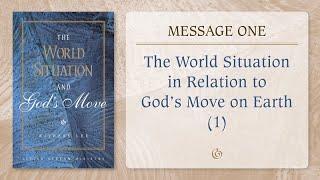 Message 1: The World Situation in Relation to God’s Move on Earth (1)