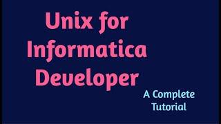 Unix for Informatica developer | Informatica Tutorial for Beginners | Unix Tutorial for Beginners