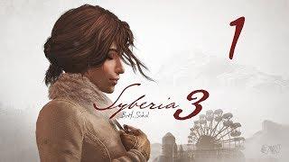 Прохождение Syberia 3 (Сибирь 3) - Часть 1 (без комментариев, 4K)