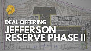 Jefferson Reserve Phase II: New Real Estate Development Opportunity