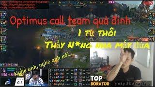 Cảm xúc của Thầy Ba khi thấy Optimus call team đỉnh cao như thầy