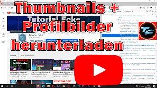 YouTube Thumbnails/ Profilbilder herunterladen/klauen Tutorial deutsch | Tutorial Ecke