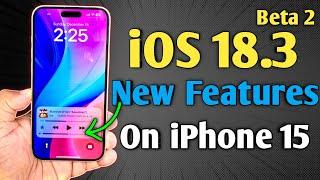 iOS 18.3 Public Beta 2 - Features in iPhone 15 without apple intelligence