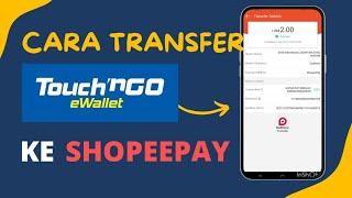 Cara Transfer Duit Dari Touch n' Go eWallet ke Shopeepay eWallet