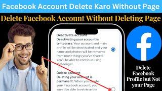 How to delete facebook account without deleting page | Without page fb account kaise delete karen