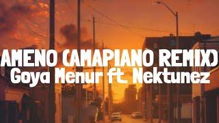 Goya Menur ft. Nektunez - Ameno (Amapiano Remix) [Lyrics] You wanna chill with the big boys