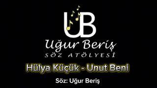 Hülya KÜÇÜK - Unut Beni | U.B