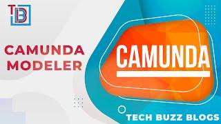 Camunda Modeler | TECH BUZZ BLOGS