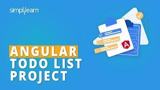 Todo List In Angular | Angular Todo List Project | Angular Tutorial For Beginners | Simplilearn