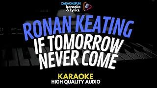 Ronan Keating - If Tomorrow Never Come Karaoke Lirik