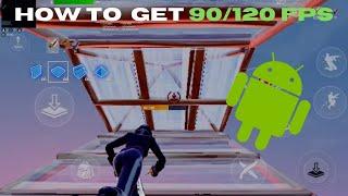 how to get 120 fps on Fortnite mobile 2025 no Root