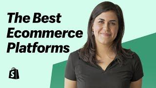 The Best Ecommerce Platforms: Which is Right for Your Business?