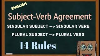 Subject-Verb Agreement Explained: 14 Must-Know Rules || The 14 Rules of SUBJECT-VERB AGREEMENT