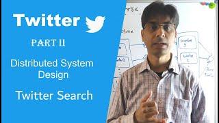 Twitter System Design - Part II - System Design Twitter Search