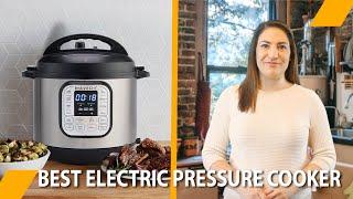 Best Electric Pressure Cooker - Recommended!