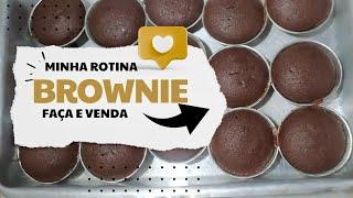 ROTINA DE DONA DE CASA FAÇA E VENDA BROWNIE/RÁPIDO E FACIL#donadecasa #rotinadodia #dinheiro