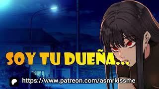 Quieras o no... soy tu dueña asmr roleplay eres mio ... [sweet love][forever]