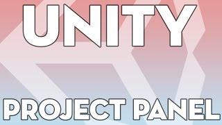 Unity Tutorials - Essentials 04 - Project Panel - Unity3Dstudent.com