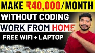 Make 40K Without Coding – Best Non-Coding Job Work from Home You Must Try in 2024