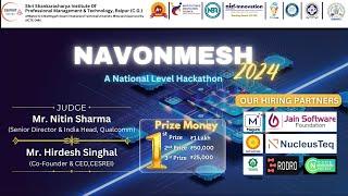 NAVONMESH 2024- A NATIONAL LEVEL HACKATHON (DAY 1) SSIPMT RAIPUR