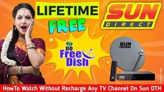 Sun Direct Lifetime Free Recharge | Sun Direct DTH Ko Free TV Channel Kaise Chalaye | Sun Direct