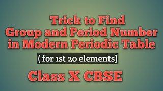 Trick to find Group number and Period number | Class 10 | Periodic Classification of elements